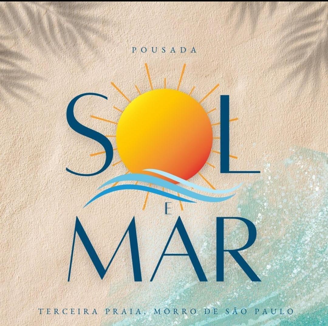 Pousada Sol E Mar Morro de São Paulo Exterior foto